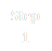 Step 1