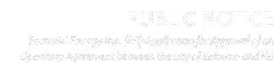 PUBLIC NOTICE
FortisBC Energy Inc. (FEI) Application for Approval of an Operating Agreement between the City of Kelowna and FEI
